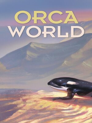 cover image of Orca World